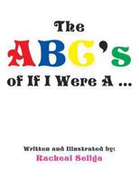 The Abc's of If I Were a ... 1496904052 Book Cover