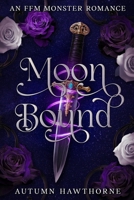 Moon Bound: An FFM Monster Romance B0G6XQW8FC Book Cover