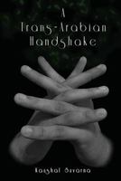 A Trans-Arabian Handshake 1530002540 Book Cover