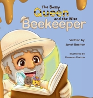 The Bossy Queen and the Wise Beekeeper B0H8Q8JGDX Book Cover
