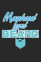 Manhood Level Beard: Notebook A5 Size, 6x9 inches, 120 lined Pages, Beard Bearded Mustache Man Men Manhood 1696924332 Book Cover