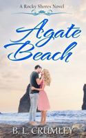 Agate Beach (A Rocky Shores Novel) 1732785260 Book Cover