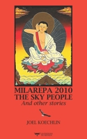 MILAREPA 2010, THE SKY PEOPLE AND OTHER STORIES B0G37L4T51 Book Cover