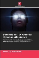 Somnus IV: A Arte da Hipnose Alquímica (Portuguese Edition) 6208605822 Book Cover
