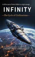 Infinity: The Cycle of Civilizations B0GDQWMHTV Book Cover