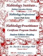 Habitology Practitioner Certificate - Career-Path Studies: Student Reading: Version: HP-1909/HPCPS/SR-01A (Habitology Institute: Career-Path Educational Series) 1775066193 Book Cover