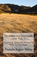 TechnologyTextiles.com Vol. 1 1544957157 Book Cover