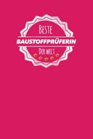 Beste Baustoffpr�ferin der Welt: Der perfekte Terminplaner f�r Frauen, die Baustoffe pr�fen Geschenkidee Geschenke Geschenk 1708458077 Book Cover