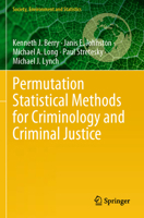 Permutation Statistical Methods for Criminology and Criminal Justice 3031596692 Book Cover