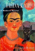 Kahlo, Frida: A Modern Master (Great Masters) 0765194236 Book Cover