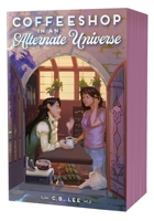 Coffeeshop in an Alternate Universe 1250417333 Book Cover