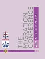 The Migration Conference 2021 - Selected Papers 1801350973 Book Cover