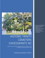 Historic Trinity Cemetery, Chocowinity, NC 1312004517 Book Cover