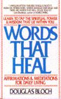 Words That Heal : Affirmations and Meditations for Daily Living 0553348094 Book Cover