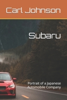 Subaru: Portrait of a Japanese Automobile Company B0G5QHRWRF Book Cover