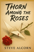 Thorn Among the Roses B0FFTJKG9D Book Cover