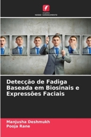 Detec��o de Fadiga Baseada em Biosinais e Express�es Faciais 6205742365 Book Cover