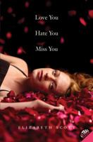Love You Hate You Miss You 0061122831 Book Cover