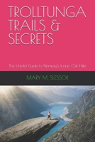 TROLLTUNGA TRAILS & SECRETS: The Untold Guide to Norway’s Iconic Cliff Hike B0FGDS21TX Book Cover