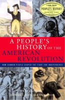 The American Revolution: A People's History 0060004401 Book Cover