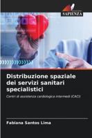 Distribuzione spaziale dei servizi sanitari specialistici 6209271065 Book Cover