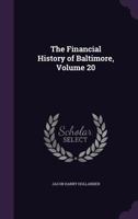 The financial history of Baltimore 1437326919 Book Cover