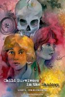 Child Survivors in the Shadows 9652296201 Book Cover