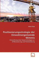 Positionierungsstrategie der Einwohnergemeinde Wimmis 3639364236 Book Cover