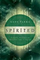 Spirited: Taking Paganism Beyond the Circle 0738715077 Book Cover