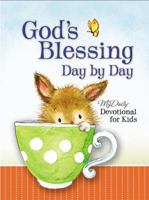 God's Blessing Day by Day: My Daily Devotional for Kids 1400311306 Book Cover