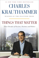 Things That Matter: Three Decades of Passions, Pastimes and Politics 0804194513 Book Cover