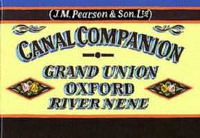 Pearson's Canal Companion: Oxford and Grand Union Including River Nene 0907864805 Book Cover