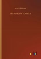 The Rector of St. Mark's 153082091X Book Cover