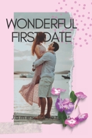 Wonderful first date B0BD8LKWBQ Book Cover