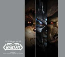 Cinematic Art of World of Warcraft: Volume 1 1945683678 Book Cover