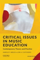 Critical Issues in Music Education: Contemporary Theory and Practice 0197533957 Book Cover