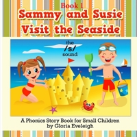 Sammy and Susie Visit the Seaside: A Phonics Storybook for Small Children B09HM894BH Book Cover