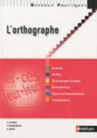 L'ORTHOGRAPHE 2010 - REPERES PRATIQUES N10 2091614300 Book Cover