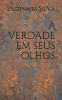 A verdade em seus olhos (Portuguese Edition) B0851LL4RY Book Cover