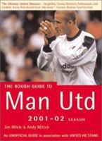 The Rough Guide to Man Utd 1858288568 Book Cover
