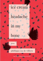 Ice cream headache in my bone 1928215327 Book Cover