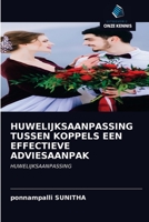 HUWELIJKSAANPASSING TUSSEN KOPPELS EEN EFFECTIEVE ADVIESAANPAK: HUWELIJKSAANPASSING 6200857938 Book Cover