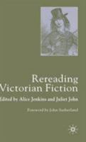 Rereading Victorian Fiction 0333714458 Book Cover