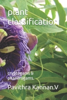 plant classification: cryptogams & phanerogams. B0D59SQCFG Book Cover