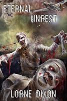 Eternal Unrest: A Novel of Mummy Terror 1926712889 Book Cover