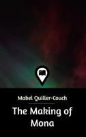 The Making of Mona 1533144974 Book Cover