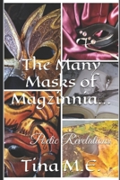 The Many Masks of Magzinnia...: Poetic Revelations B0CWDWGLHM Book Cover