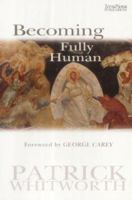 Becoming Fully Human 1901949230 Book Cover