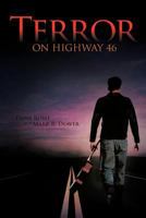 Terror on Highway 46 1468554174 Book Cover