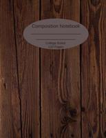 Composition Notebook: College Ruled 100 Pages (55 sheets) Wood Panel 1098802322 Book Cover